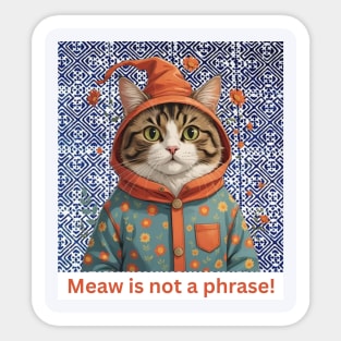 Meaw Is Not a Phrase – Indigo Hmong Cat Vibe Sticker